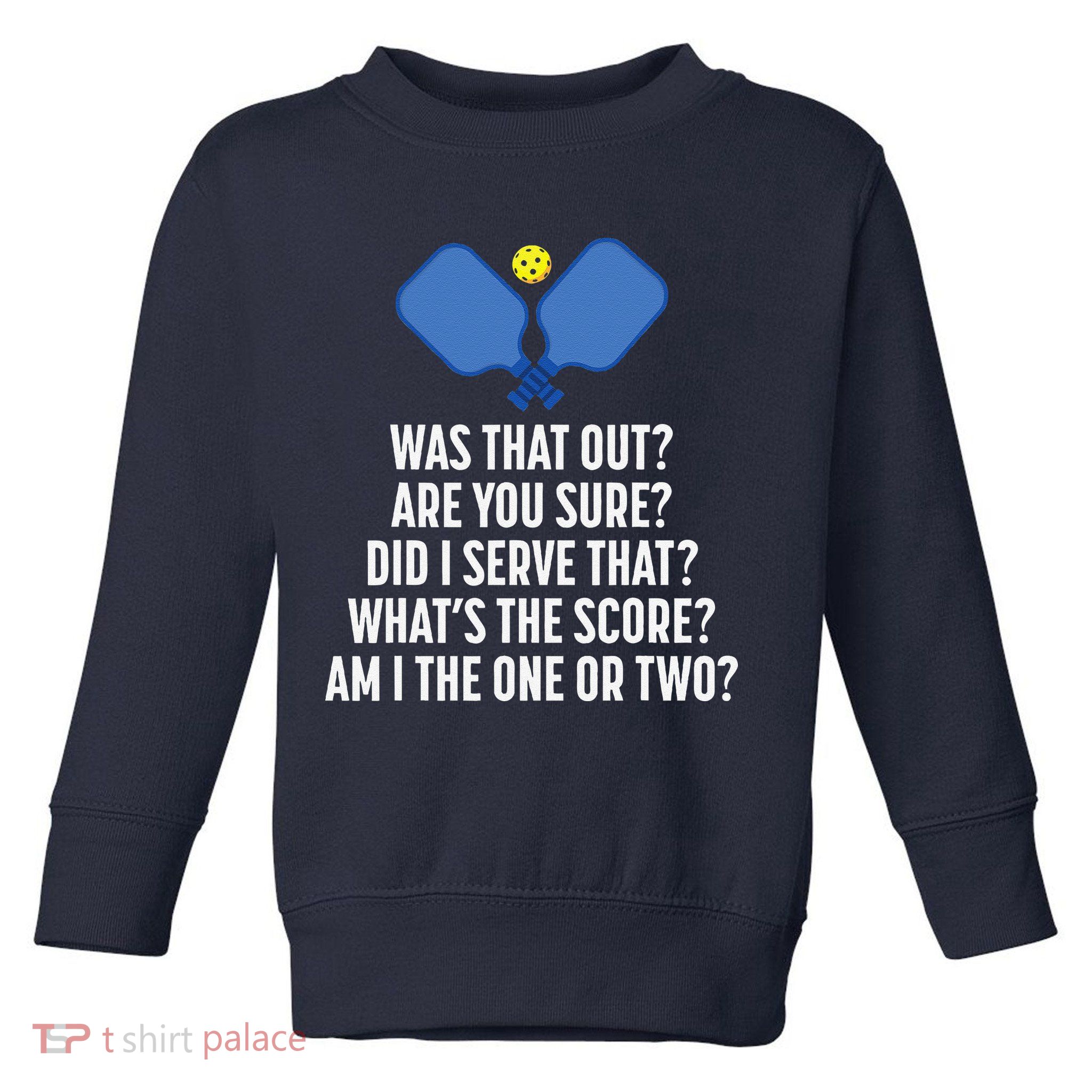 Pickleball Questions 1 Or 2 Who Served Funny Pickleball Toddler Sweatshirt