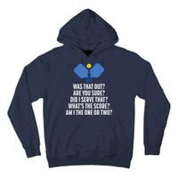 Pickleball Questions 1 Or 2 Who Served Funny Pickleball Tall Hoodie