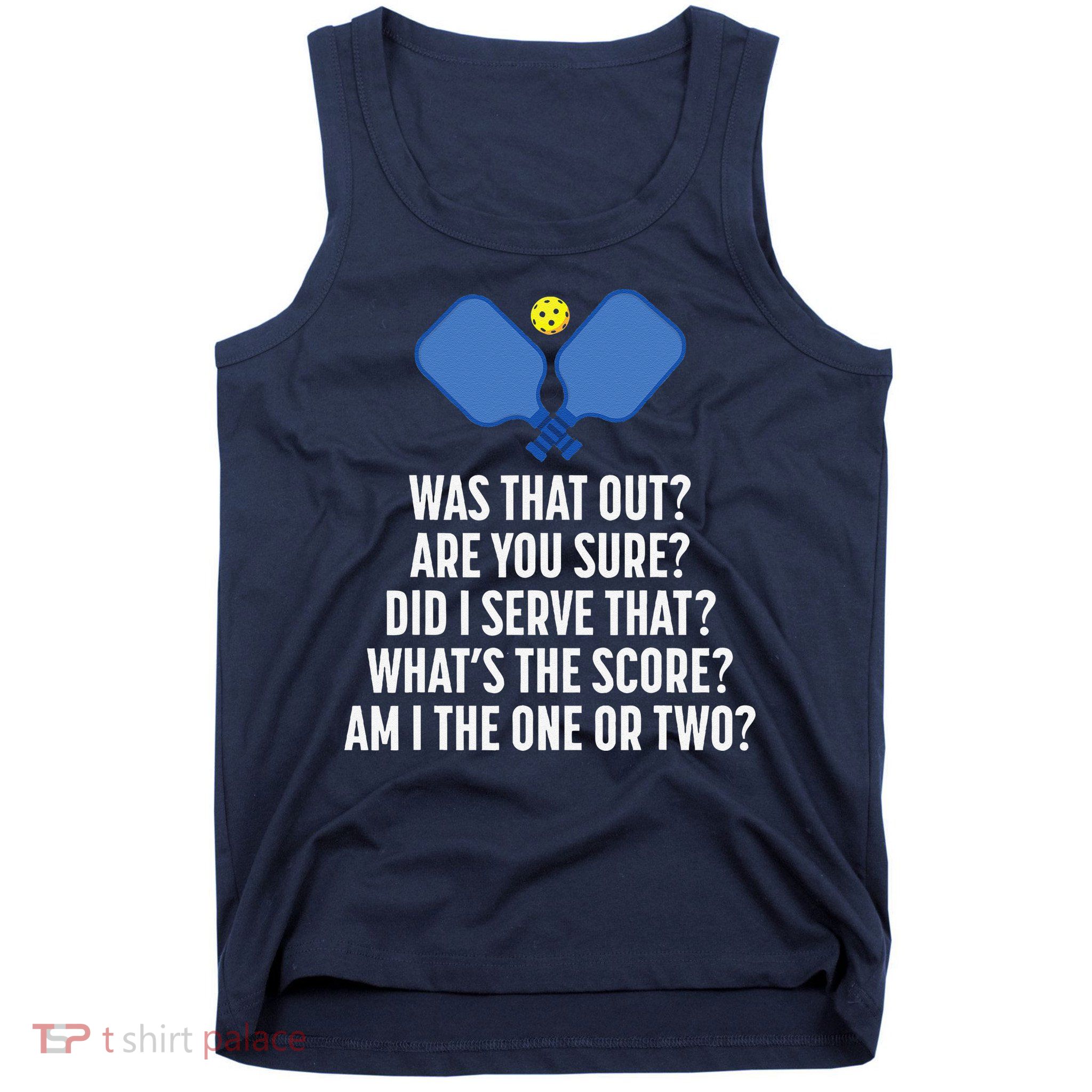 Pickleball Questions 1 Or 2 Who Served Funny Pickleball Tank Top