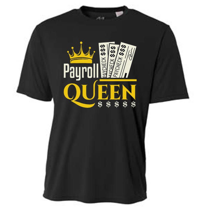 Payroll Queen Accounting Accountant Clerk Manager Cooling Performance Crew T-Shirt