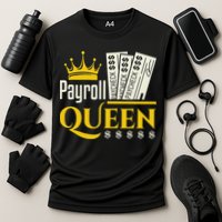 Payroll Queen Accounting Accountant Clerk Manager Cooling Performance Crew T-Shirt