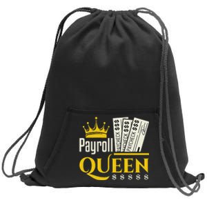 Payroll Queen Accounting Accountant Clerk Manager Sweatshirt Cinch Pack Bag