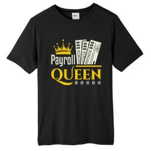 Payroll Queen Accounting Accountant Clerk Manager Tall Fusion ChromaSoft Performance T-Shirt