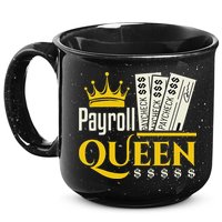 Payroll Queen Accounting Accountant Clerk Manager 15oz Campfire Ceramic Mug