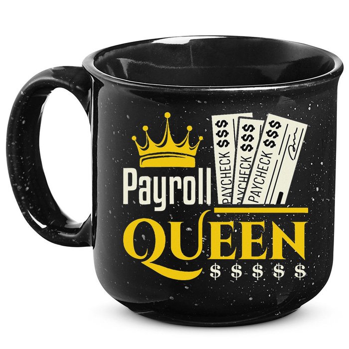 Payroll Queen Accounting Accountant Clerk Manager 15oz Campfire Ceramic Mug