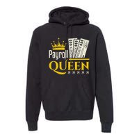 Payroll Queen Accounting Accountant Clerk Manager Premium Hoodie