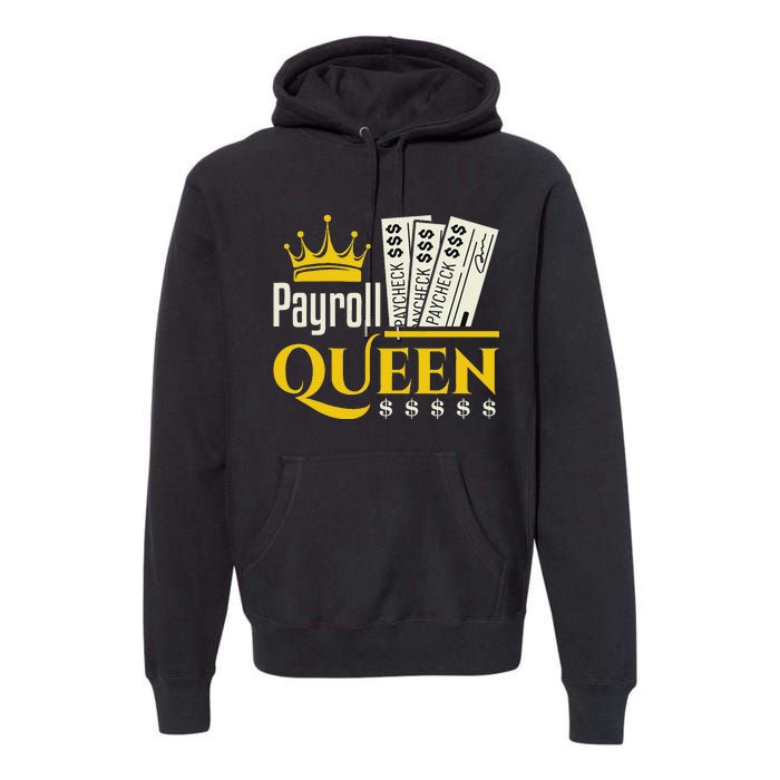 Payroll Queen Accounting Accountant Clerk Manager Premium Hoodie