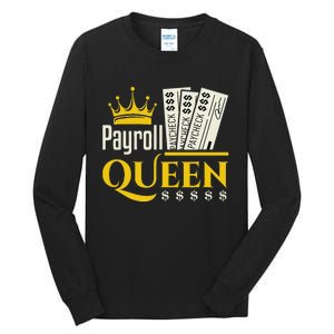 Payroll Queen Accounting Accountant Clerk Manager Tall Long Sleeve T-Shirt