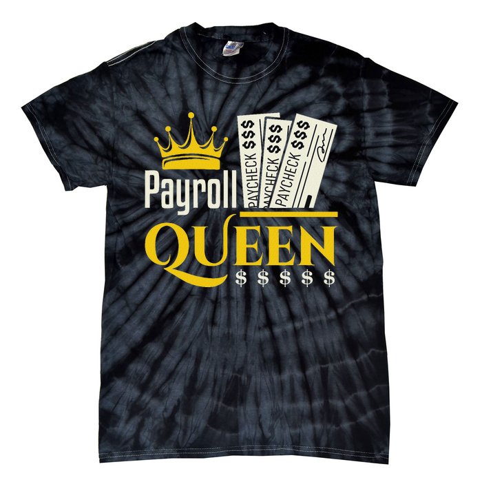 Payroll Queen Accounting Accountant Clerk Manager Tie-Dye T-Shirt