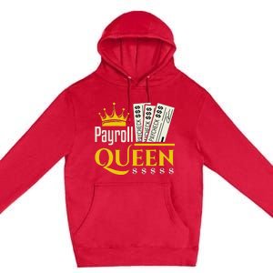 Payroll Queen Accounting Accountant Clerk Manager Premium Pullover Hoodie