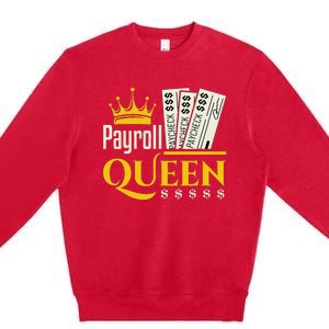 Payroll Queen Accounting Accountant Clerk Manager Premium Crewneck Sweatshirt