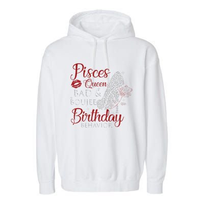 Pisces Queen Bad Boujee Birthday Behavior High Heels Garment-Dyed Fleece Hoodie