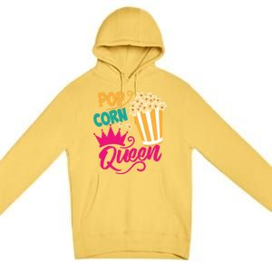 Popcorn Queen Cool Tasty Movie Snack Food Funny Gift Funny Gift Premium Pullover Hoodie