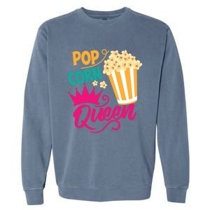 Popcorn Queen Cool Tasty Movie Snack Food Funny Gift Funny Gift Garment-Dyed Sweatshirt