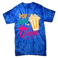 Popcorn Queen Cool Tasty Movie Snack Food Funny Gift Funny Gift Tie-Dye T-Shirt