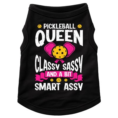 Pickleball Queen Classy Sassy And A Bit Smart Assy Doggie Tank