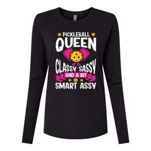 Pickleball Queen Classy Sassy And A Bit Smart Assy Womens Cotton Relaxed Long Sleeve T-Shirt