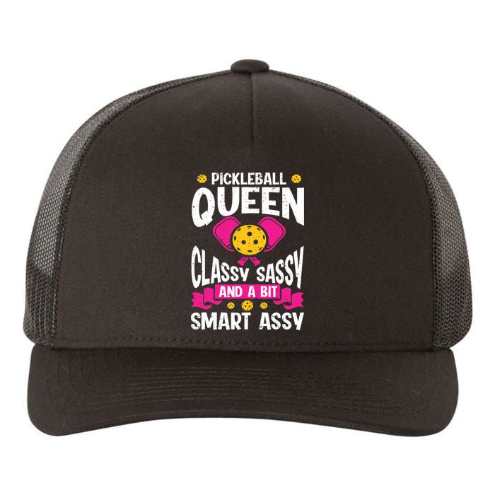 Pickleball Queen Classy Sassy And A Bit Smart Assy Yupoong Adult 5-Panel Trucker Hat