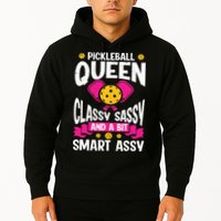 Pickleball Queen Classy Sassy And A Bit Smart Assy Hoodie