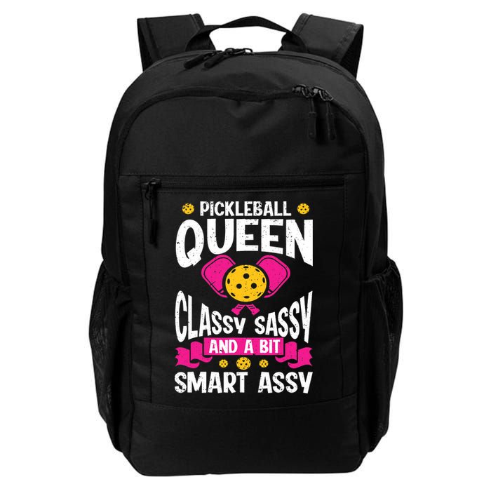 Pickleball Queen Classy Sassy And A Bit Smart Assy Backpack
