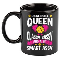 Pickleball Queen Classy Sassy And A Bit Smart Assy 11oz C Handle Ceramic Mug