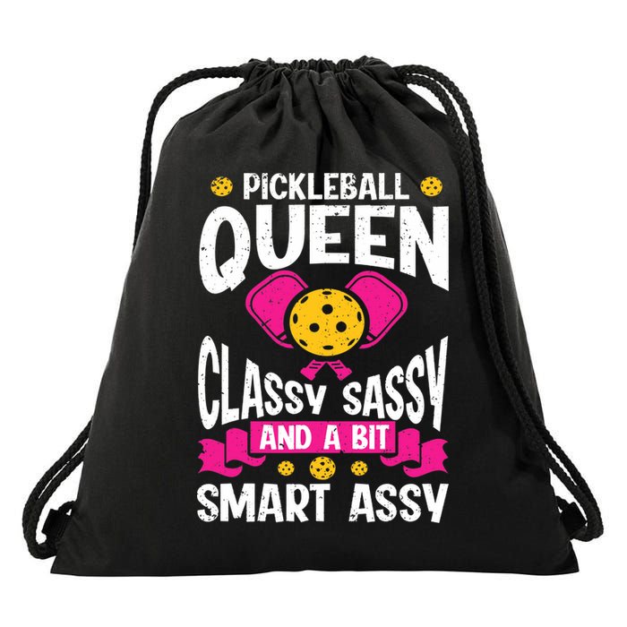 Pickleball Queen Classy Sassy And A Bit Smart Assy Drawstring Bag