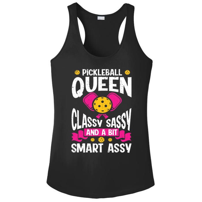 Pickleball Queen Classy Sassy And A Bit Smart Assy Ladies PosiCharge Competitor Racerback Tank