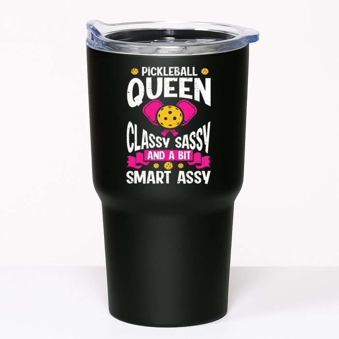 Pickleball Queen Classy Sassy And A Bit Smart Assy Tumbler