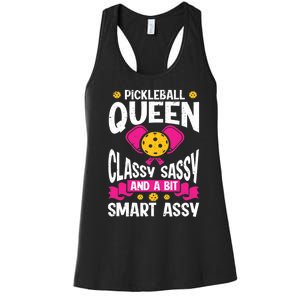 Pickleball Queen Classy Sassy And A Bit Smart Assy Women's Racerback Tank