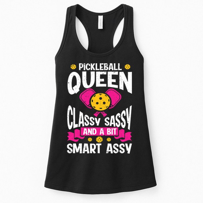 Pickleball Queen Classy Sassy And A Bit Smart Assy Womens Tank Top