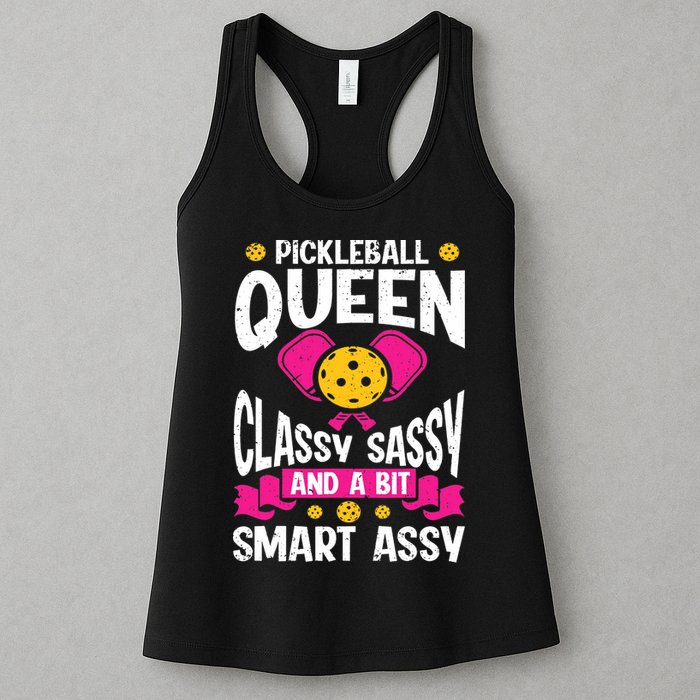 Pickleball Queen Classy Sassy And A Bit Smart Assy Womens Tank Top