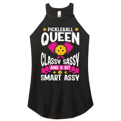 Pickleball Queen Classy Sassy And A Bit Smart Assy Women's Perfect Tri Rocker Tank