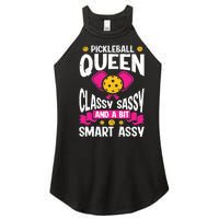 Pickleball Queen Classy Sassy And A Bit Smart Assy Women's Perfect Tri Rocker Tank