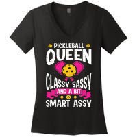 Pickleball Queen Classy Sassy And A Bit Smart Assy Women's V-Neck T-Shirt