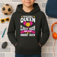 Pickleball Queen Classy Sassy And A Bit Smart Assy Kids Hoodie