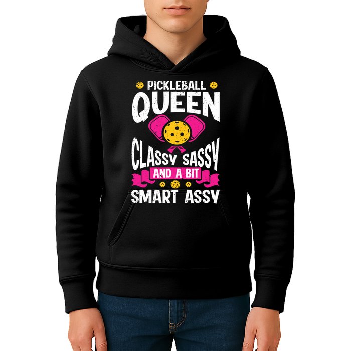 Pickleball Queen Classy Sassy And A Bit Smart Assy Kids Hoodie