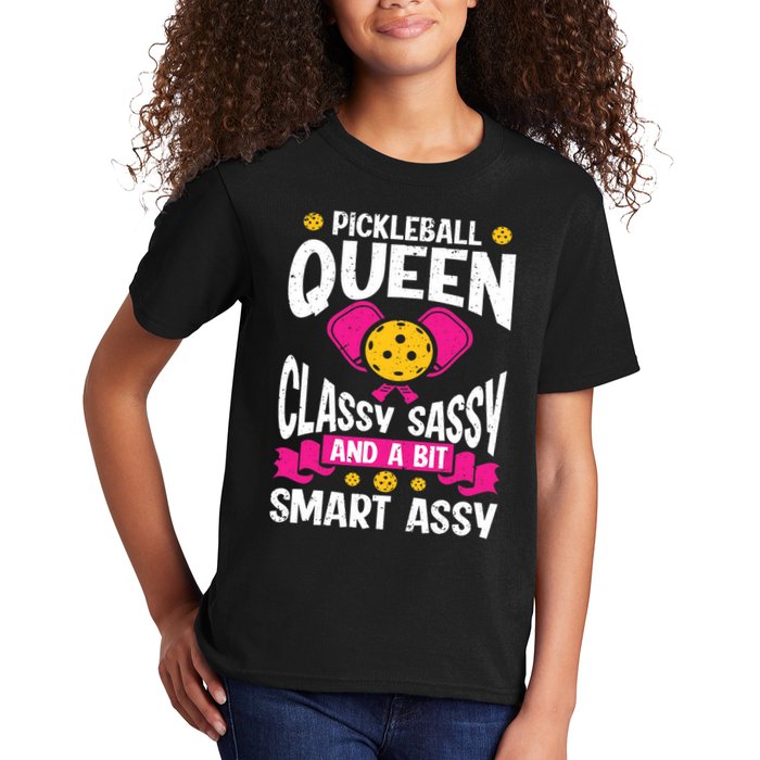 Pickleball Queen Classy Sassy And A Bit Smart Assy Kids T-Shirt