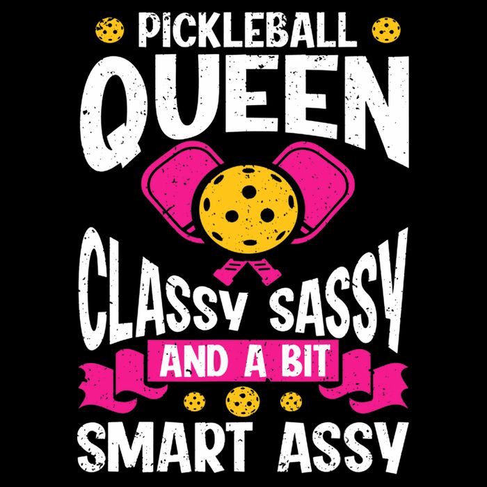 Pickleball Queen Classy Sassy And A Bit Smart Assy Kids T-Shirt