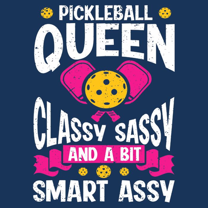 Pickleball Queen Classy Sassy And A Bit Smart Assy Infant Baby Jersey Bodysuit