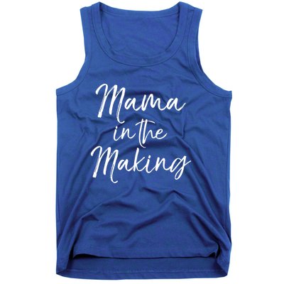 Pregnancy Quote Gift For Pregnant Mom Mama In The Making Great Gift Tank Top