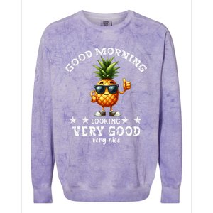 Pineapple Quote Good Morning Pineapple Cool Pineapple Colorblast Crewneck Sweatshirt