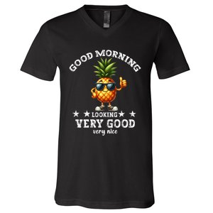 Pineapple Quote Good Morning Pineapple Cool Pineapple V-Neck T-Shirt