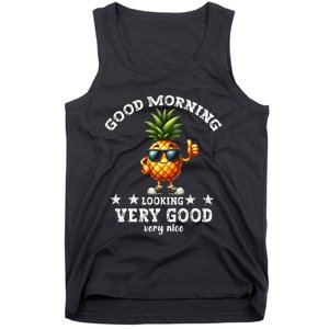 Pineapple Quote Good Morning Pineapple Cool Pineapple Tank Top