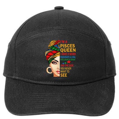 pisces queen I have 3 sides birthday gift zodiac pisces 7-Panel Snapback Hat