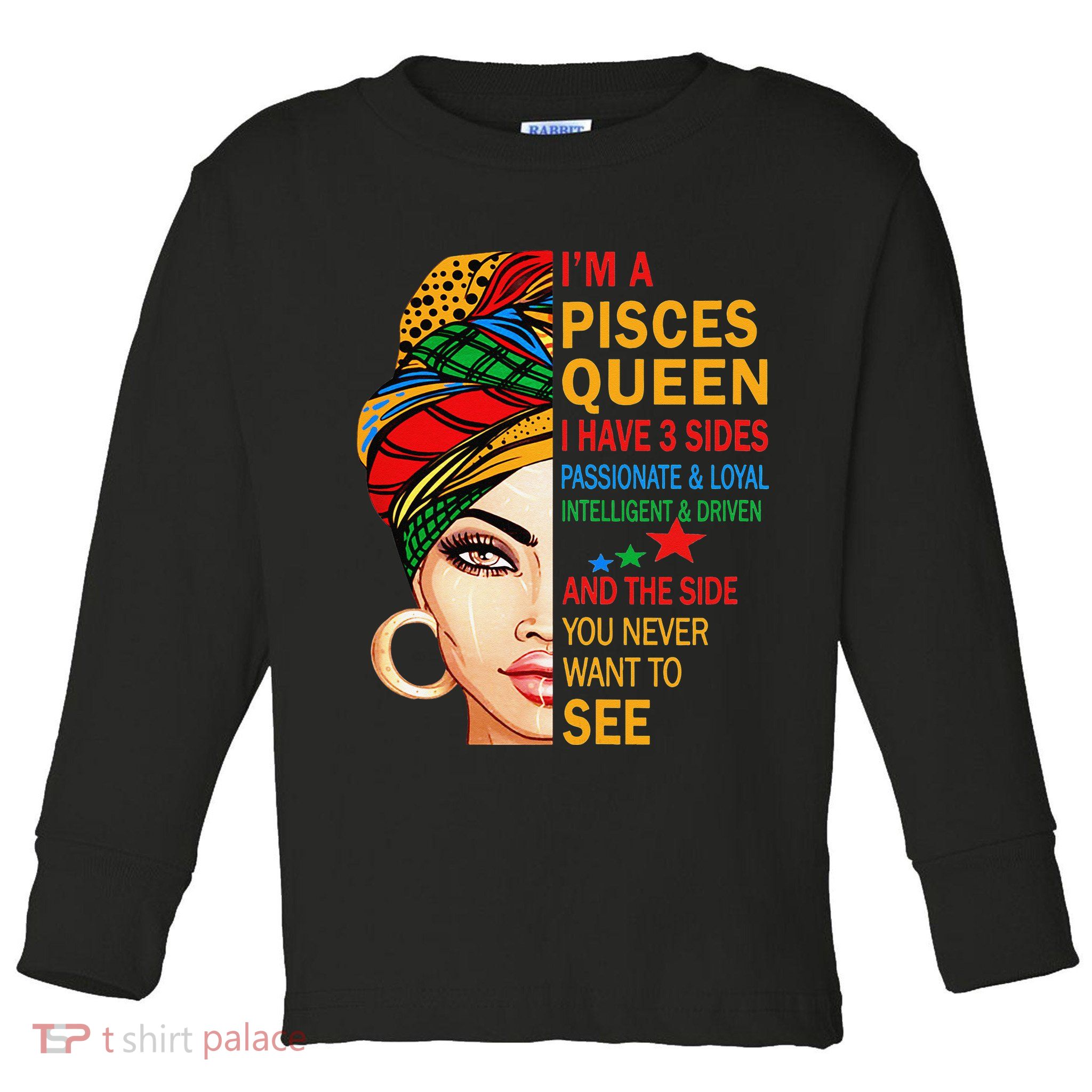 pisces queen I have 3 sides birthday gift zodiac pisces Toddler Long Sleeve Shirt