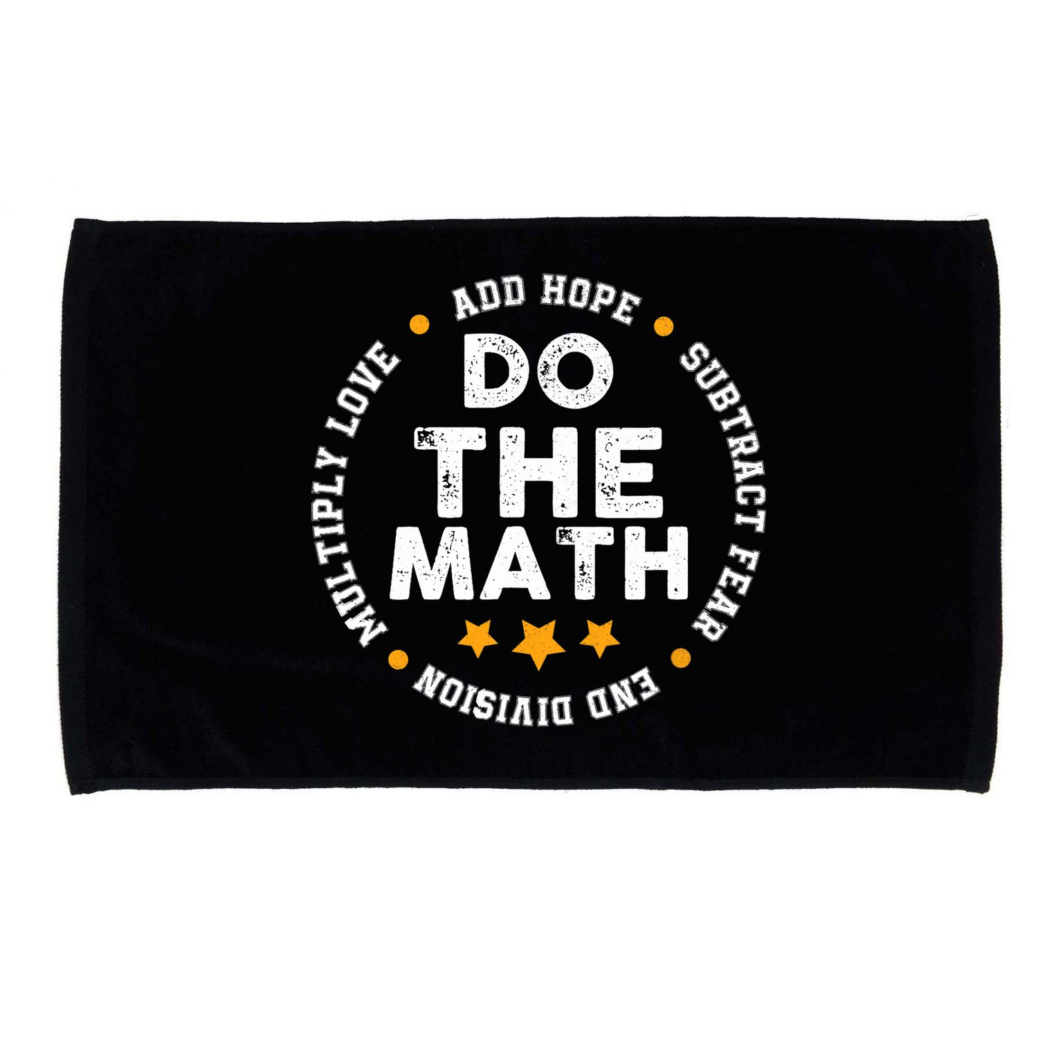 Positive Quote Inspiring Slogan Love Hope Fear Do The Math Microfiber Hand Towel