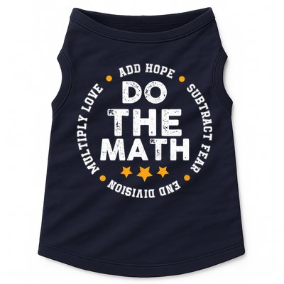 Positive Quote Inspiring Slogan Love Hope Fear Do The Math Doggie Tank