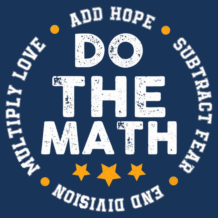 Positive Quote Inspiring Slogan Love Hope Fear Do The Math Button