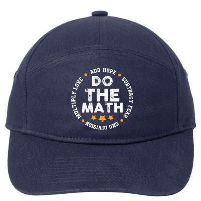Positive Quote Inspiring Slogan Love Hope Fear Do The Math 7-Panel Snapback Hat