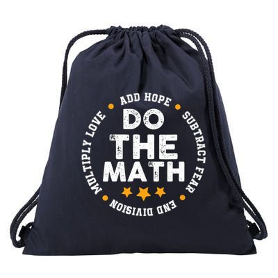Positive Quote Inspiring Slogan Love Hope Fear Do The Math Drawstring Bag